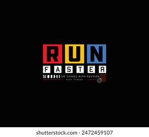 vector illustration run faster tshirt graphic and apparel design for prints and other uses