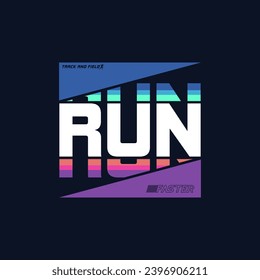 Vector illustration run faster.Typography, t-shirt graphics, print, poster, banner, flyer, postcard
