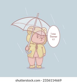 A Vector Illustration of a Sad Teddy Bear in Yellow Raincoat and Boots, Hoding a Transparent Umbrella. The bear don't want to get wet and  Say "I Miss Summer". Suitable for kids or girly things decor.
