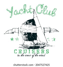 Ilustración vectorial del barco de vela con texto. Arte para impresiones en camisetas, afiches, etc...