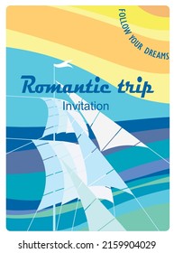 Vector illustration of sails on the colorful background. Romantic trip invitation card, print or poster. 