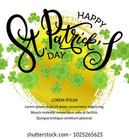Vector illustration, Saint Patrick's day greeting card design. Happy St. Patrick's day lettering. Golden paint background.
