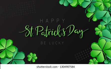 Vector illustration of saint patricks day greetings banner template with hand lettering label - happy st. patrick's day- with paper origami clover leaves.