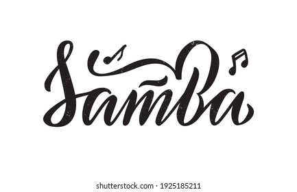 Vector illustration of samba isolated lettering for banner, poster, business card, dancing club advertisement, signage design. Creative handwritten text for the internet or print

