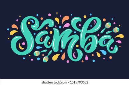 Vector illustration of Samba text for logo design. Hand drawn calligraphy, lettering, typography for business card, banners, badge, tags and announcements. 