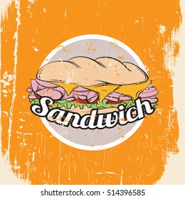 Vector illustration of sandwich made in hand drawn realistic style. Colorful artwork in cartoon pop art  sketch style. Template for business card poster banner flyer and print for t-shirt