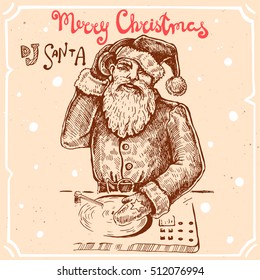 Vector illustration of Santa Claus on the party,text Merry Christmas on the background with abstract paper texture,retro frame.Letters and Santa DJ sketch.Linear art in vintage style for your design.