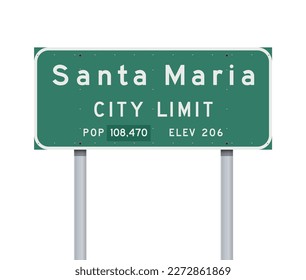 Vector illustration of the Santa Maria (California) City Limit green road sign on metallic posts