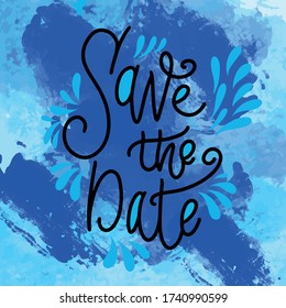 Vector illustration of the "save date" label on a blue background with blue splashes, for printing and more