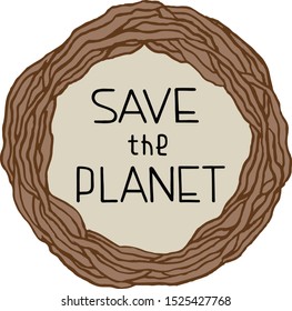 vector illustration save the planet in lettering style, brown, interlacing branches, tree, bark, environmental concept, ecology
