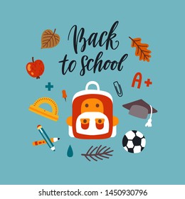 Vector illustration with school bag, ball, graduation cap, stationery, apple and autumn leaves. Back to school poster with hand written text.