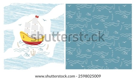 Vector illustration with a sea sailboat, seagulls and the phrase Believe in Yourself . Seamless pattern with waves, fish and seagulls on a blue background. Illustration for invitations, textiles