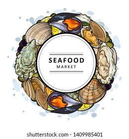 Vector illustration of seafood market banner with various aquatic edible molluscs and spices formed as circle with white label on top - hand drawn marine oysters and mussels.