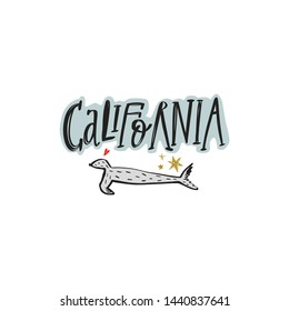 Vector illustration of a seal, sea lion with the inscription California. Lettering calligraphy poster, background, postcard, banner.