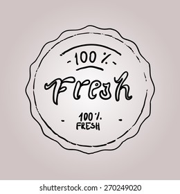 the vector illustration of a seal with signature "One hundred per cent fresh"