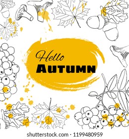 Vector illustration for seasonal advertising. Frame with autumn leaves, acorns, rowan and mushrooms. Forest design elements. Hello, Autumn.