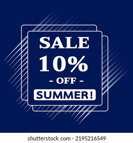 Vector illustration. Seasonal discounts. Sale 10% off summer, Blue background with white letters and square frame.