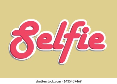 Vector illustration for Selfie phrase. Welcome typography quotes for poster, card, banner, sign, template, social media sticker. Vector EPS 10.