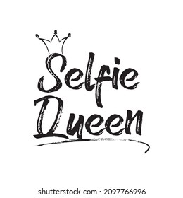 Vector illustration of a "selfie queen" lettering. Can be used for cards, flyers, posters, t shirts.