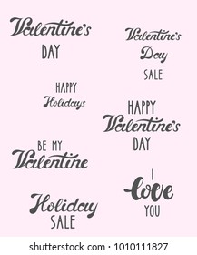 Vector illustration: a set of 7 hand drawn unique typography slogans for decoration, prints and posters. Design elements isolated on light pink background for Valentine's Day.