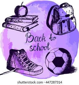 Vector illustration. Set back to school sketch on watercolor background. Four sites . Elements for design. Running shoes , books , apple, satchel bag , soccer ball. Purple. Lettering