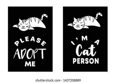 Vector Illustration Set or Collection of Cat Animal with Text or Typography "Adopt Me and Cat Person". Graphic Design for Cards, Poster, Background, Shirt Design and More.