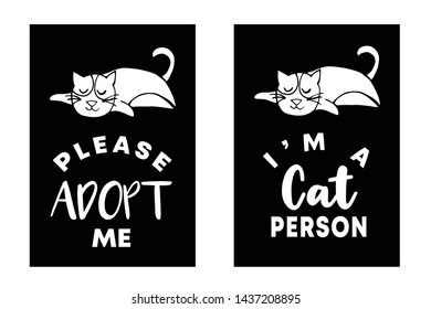 Vector Illustration Set or Collection of Cat Animal with Text or Typography "Adopt Me and Cat Person". Graphic Design for Cards, Poster, Background, Shirt Design and More.