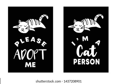 Vector Illustration Set or Collection of Cat Animal with Text or Typography "Adopt Me and Cat Person". Graphic Design for Cards, Poster, Background, Shirt Design and More.
