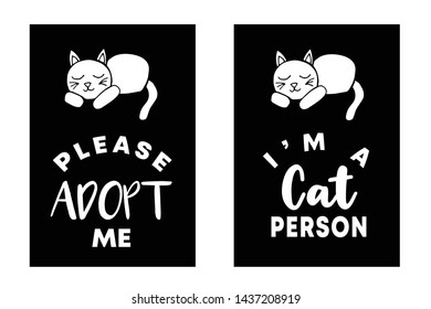 Vector Illustration Set or Collection of Cat Animal with Text or Typography "Adopt Me and Cat Person". Graphic Design for Cards, Poster, Background, Shirt Design and More.