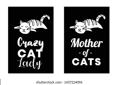 Vector Illustration Set or Collection of Cat Animal with Text or Typography "Crazy Lady and Mother". Graphic Design for Cards, Poster, Background, Shirt Design and More.