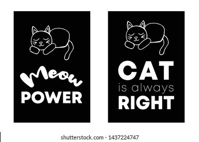 Vector Illustration Set or Collection of Cat Animal with Text or Typography "Meow Power and Always Right". Graphic Design for Cards, Poster, Background, Shirt Design and More.