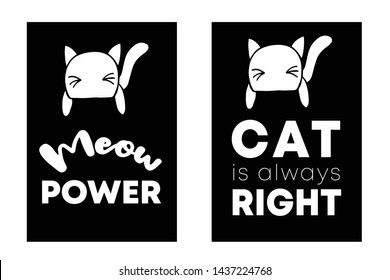 Vector Illustration Set or Collection of Cat Animal with Text or Typography "Meow Power and Always Right". Graphic Design for Cards, Poster, Background, Shirt Design and More.