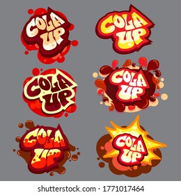 Vector illustration : Set collection of creative typography.
Cola up graffiti style and bright bubbles frames 
Applicable object for covers,sticker,emblems ,logo,product and banner for fresh beverage