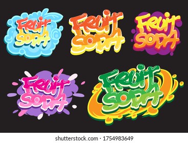 Vector illustration : Set of creative typography.
Fruit soda colorful digital graffiti style for logo,banner and products.