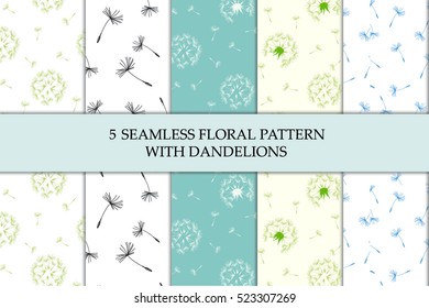 Vector illustration set of five decorative seamless patterns with dandelions. Nature floral background. Endless texture can be used for wallpaper, pattern fills, web page background, surface textures.