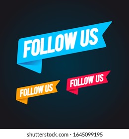 vector illustration set of follow us speech bubble sign. follower paper sticker.