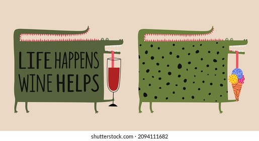 Vector illustration set with funny crocodile holding a glass of wine and ice cream cone. Trendy print design collection with animals, colored typography poster