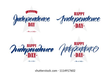 Vector illustration: Set of Handwritten lettering of Happy Independence Day. Fourth of July typographic design.