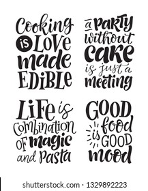 Vector illustration set of lettering quotes. Graphic design for restaurant, cafe, farm, market, menu, recipes. Unique calligraphy for stickers, cards, prints. Hand drawn phrases about food, cooking