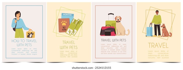 Vector illustration of a set of posters depicting people, luggage, tickets and passports traveling with pets. Traveling with pets concept in flat cartoon style with space for text.