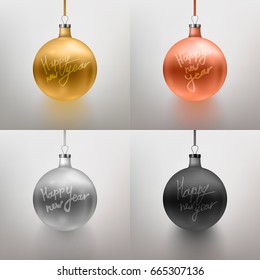 Vector illustration set realistic Christmas toy, ball. Gray background. Gold, rose gold, silver, black. Calligraphy Happy New Year. EPS 10