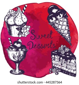 Vector illustration. Set of sweet desserts sketch on watercolor background. Ice cream , muffin , cake . Elements for menu design. Pink colour.