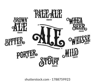 Vector illustration. Set Types of Ale. Ale - a type of beer that is made by horse fermentation. Set Types of Alehandwritten lettering.  Design template celebration.