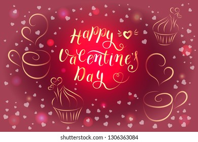 Vector illustration. Set Valentines day. Mugs with hot drink and cupcakes with hearts. Coffee house. Cafe. Wedding. Birthday! Bakery. Drawing lines in red and gold colors. Postcard, poster, banner.