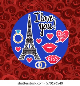 Vector illustration. Set Valentine's Day. Eiffel Tower, lip, kiss, ring, hearts and inscriptions. I love you. Seamless pattern of red roses background.