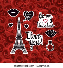 Vector illustration. Set Valentine's Day. Eiffel Tower, lip, kiss, ring, hearts and inscriptions. I love you. Be my Valentine. Seamless pattern of red roses background.