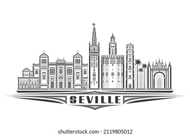 Vector illustration of Seville, monochrome horizontal poster with linear design famous seville city scape, urban line art concept with decorative lettering for black word seville on white background