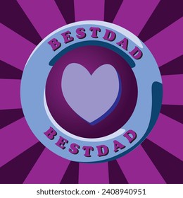 Vector illustration in shades of blue. In the background, a gradient color and wide rays, in the middle of the heart. A circular frame with a large inscription: "Best Dad."