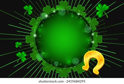 Vector illustration shining background with green clovers, horseshoe and round sparkle banner for St Patricks day design