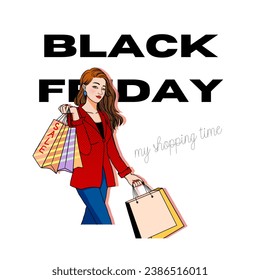 Vector illustration with shopping girl. Young lady with shopping bags. Shopping, fashion. Inscription behind the figure: "Black Friday." Next to the figure, a smaller inscription: "my shopping time." 